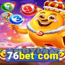 76bet com
